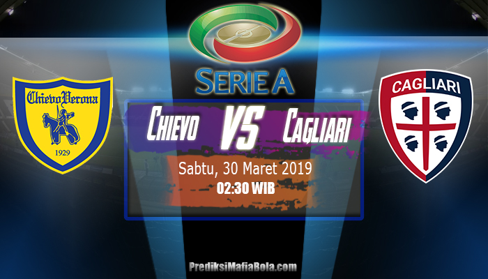 Prediksi Chievo vs Cagliari 30 Maret 2019