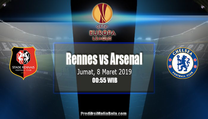 Prediksi Rennes vs Arsenal 8 Maret 2019