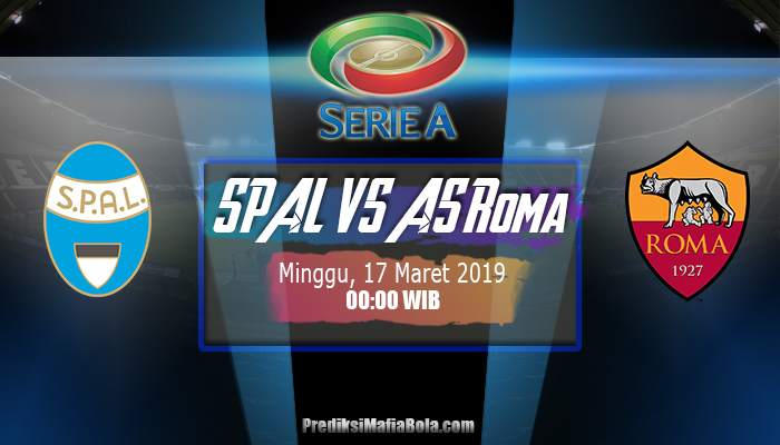 Prediksi SPAL vs AS Roma 17 Maret 2019