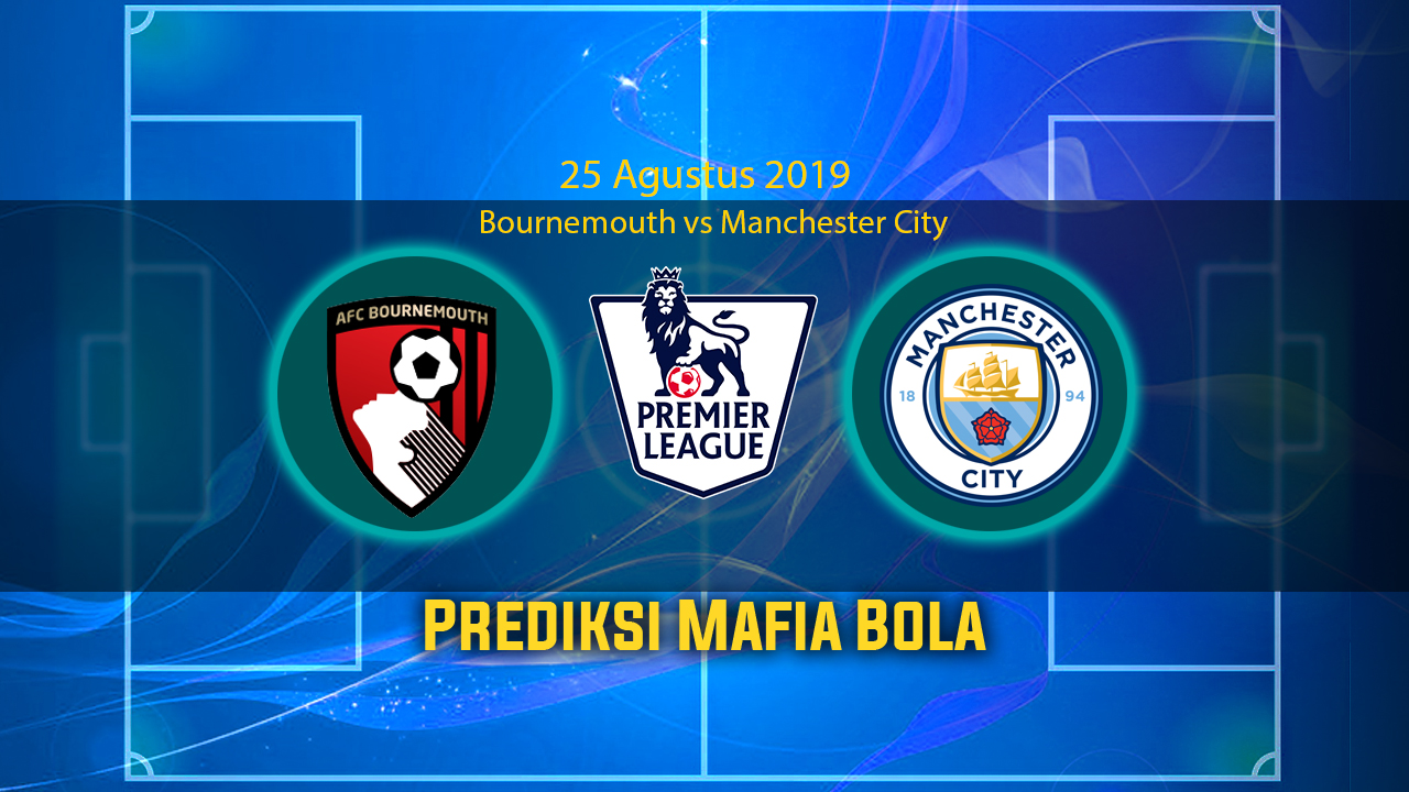 Prediksi Bournemouth vs Manchester City 25 Agustus 2019
